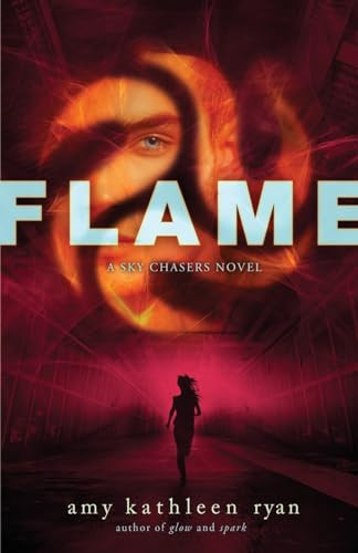 Flame (Book Three of the Sky Chasers) by Amy Kathleen Ryan, 9781250353863