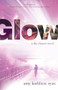 Glow (Book One of the Sky Chasers) by Amy Kathleen Ryan, 9781250353849