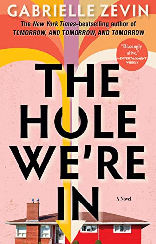 The Hole We're In - 9780802161307 by Gabrielle Zevin, 9780802161307