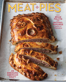 Meat Pies (An Emerging American Craft) by Brian Polcyn, Michael Ruhlman, 9780393541717