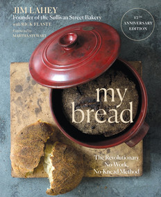 My Bread (The Revolutionary No-Work, No-Knead Method) - 9781324076506 by Jim Lahey, Rick Flaste, Martha Stewart, 9781324076506