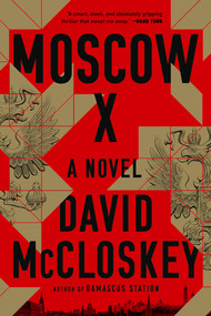 Moscow X (A Novel) - 9781324086468 by David McCloskey, 9781324086468