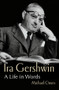 Ira Gershwin (A Life in Words) by Michael Owen, 9781324091813