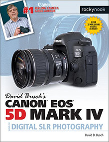 David Busch's Canon EOS 5D Mark IV Guide to Digital SLR Photography by David D. Busch, 9781681982380