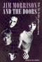 Jim Morrison and the Doors: Ride the Snake (50 Years of Classic Writing) by Jerry Hopkins, 9780859655330