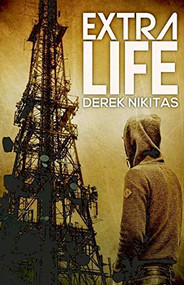 Extra Life - 9781943818075 by Derek Nikitas, 9781943818075