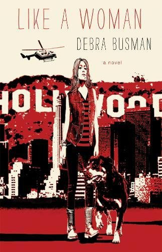 like a woman - 9781936873210 by Debra Busman, 9781936873210