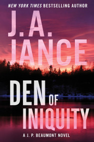 Den of Iniquity (A J. P. Beaumont Novel) by J. A. Jance, 9780063252585