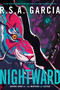 The Nightward (Book One of the Waters of Lethe) by R.S.A. Garcia, 9780063345751