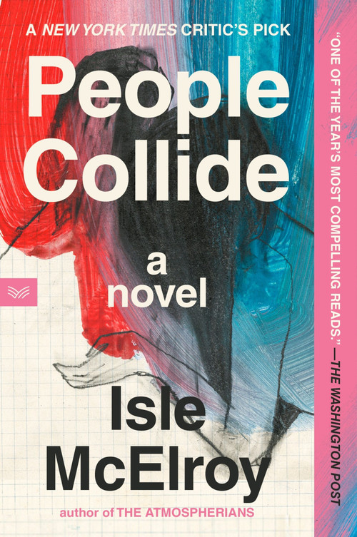 People Collide (A Novel) - 9780063283763 by Isle McElroy, 9780063283763