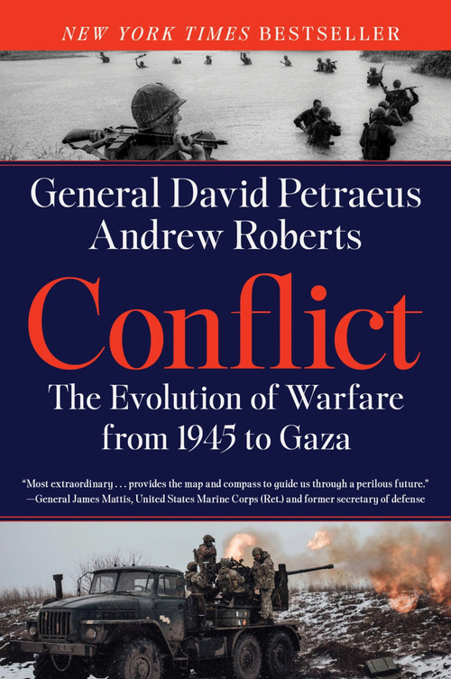 Conflict (The Evolution of Warfare from 1945 to Gaza) by David Petraeus, Andrew Roberts, 9780063293144