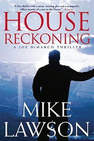 House Reckoning (A Joe Demarco Thriller) by Mike Lawson, 9780802123756