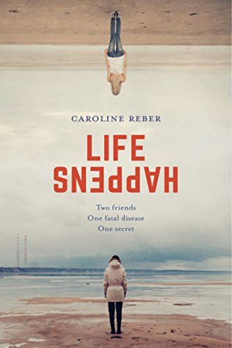 Life Happens by Caroline Reber, 9781942645122