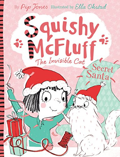 Squishy McFluff: Secret Santa by Pip Jones, Ella Okstad, 9780571302567