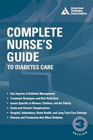 Complete Nurse's Guide to Diabetes Care by Belinda B Childs, Marjorie Cypress, Geralyn Spollett, 9781580405690
