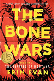 The Bone Wars by Erin S. Evan, 9781942645665