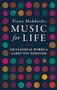 Music for Life (100 Classical Works to Carry You Through) by Fiona Maddocks, 9780571329380