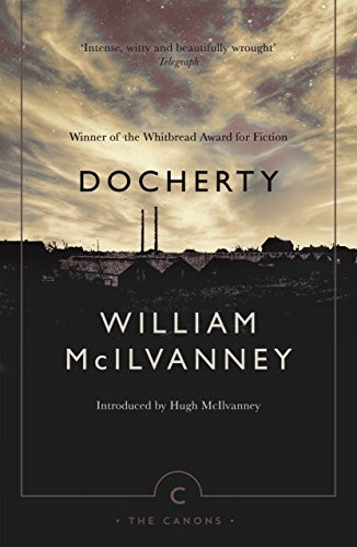 Docherty by William McIlvanney, Hugh McIlvanney, 9781782119616
