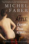 The Apple (Crimson Petal Stories) by Michel Faber, 9780857860859