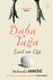 Baba Yaga Laid an Egg by Dubravka Ugresic, Celia Hawkesworth, Ellen Elias-Bursac, Mark Thompson, 9781847673060