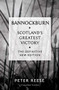 Bannockburn (Scotland's Greatest Victory) by Peter Reese, 9781782111764