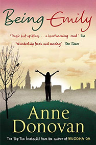 Being Emily by Anne Donovan, 9781847671257