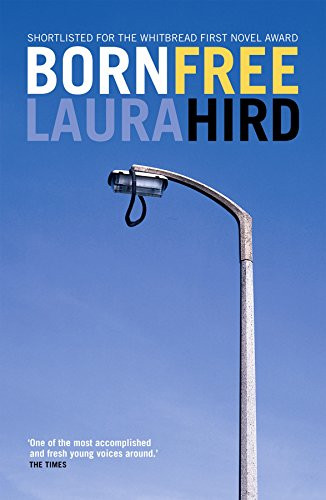 Born Free by Laura Hird, 9781841950488