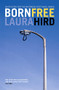 Born Free by Laura Hird, 9781841950488