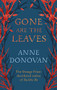 Gone are the Leaves by Anne Donovan, 9781782112624