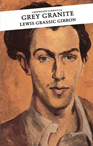 Grey Granite by Lewis Grassic Gibbon, 9780862413125