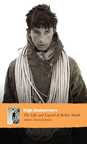 High Endeavours (The Life and Legend of Robin Smith) by Jimmy Cruickshank, 9781841958316