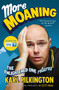 More Moaning (The Enlightened One Returns) by Karl Pilkington, 9781782117353