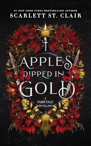 Apples Dipped in Gold by Scarlett St. Clair, 9781464216886