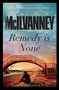 Remedy is None by William McIlvanney, 9781782113041