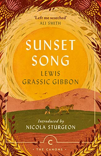 Sunset Song - 9781838851972 by Lewis Grassic Gibbon, Nicola Sturgeon, 9781838851972