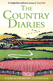 The Country Diaries (A Year in the British Countryside) by Alan  Taylor, John Hinchcliffe, 9781847673268