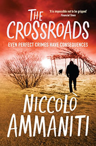 The Crossroads - 9781847671387 by Niccolò Ammaniti, Jonathan Hunt, 9781847671387