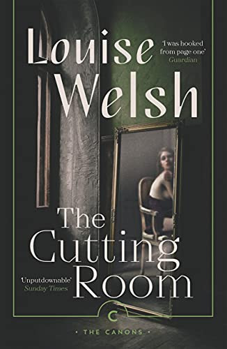 The Cutting Room by Louise Welsh, 9781838850906