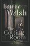 The Cutting Room by Louise Welsh, 9781838850906