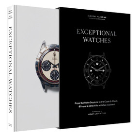 Exceptional Watches (From the Rolex Daytona to the Casio G-Shock, 90 rare and collectable watches explored) by Clément Mazarian, Collection Personnelle, 9781784729448
