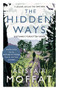 The Hidden Ways (Scotland's Forgotten Roads) by Alistair Moffat, 9781786891037