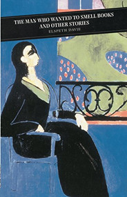 The Man Who Wanted To Smell Books by Elspeth Davie, Giles Gordon, 9781841952000