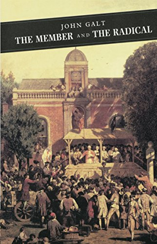 The Member And The Radical by John Galt, Paul Scott, 9780862416423