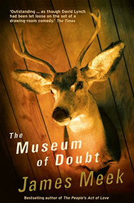 The Museum Of Doubt by James Meek, 9781841958088