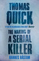 Thomas Quick (The Making of a Serial Killer) by Hannes Råstam, Henning Koch, Elizabeth Day, 9781782110705