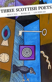 Three Scottish Poets by Edwin Morgan, Norman MacCaig, Liz Lochhead, 9780862414009