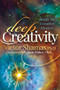 Deep Creativity (Inside the Creative Mystery) by Victor Shamas, PhD, June Maker, PhD, 9781683505419