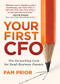 Your First CFO (The Accounting Cure for Small Business Owners) by Pam Prior, 9781683505556