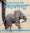 Baby Animals Moving - 9781771475754 by Suzi Eszterhas, 9781771475754