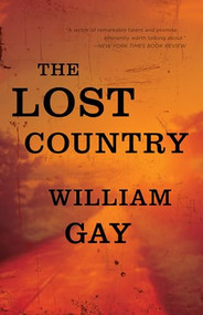 The Lost Country - 9781945814884 by William Gay, 9781945814884